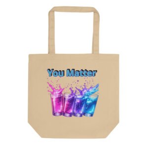 You Matter Tote Bag – STJ Splash Design
